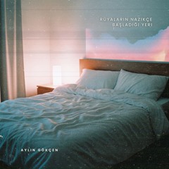 Rüyaların Yavaşça Başladığı Yer