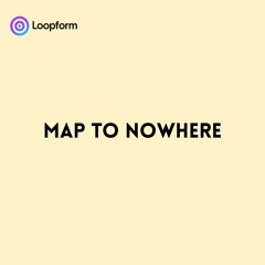 Map to Nowhere