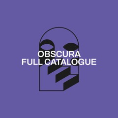 Obscura Full Catalogue