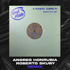 Bom Da De - Andrés Honrubia & Roberto Skuby Remix Candy Girls