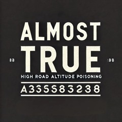 Almost True