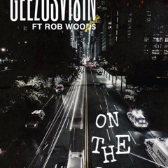 On The Gang (GEEZUSVI8IN FEAT. ROB WOOD$)