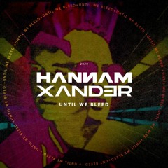 Hannam & Xander feat. Lykke Li - Until We Bleed