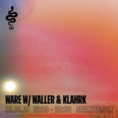 Ware w/ Waller & Klahrk - Aaja Channel 2 - 03 05 24