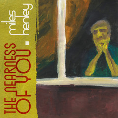 The Nearness Of You