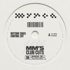 Rhythm Takes Control - Martin Meyer Edit (MM's Club Cuts Vol.1)