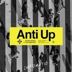 Anti Up - Chromatic