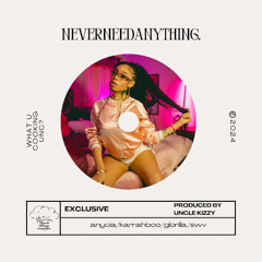 neverneedanything
