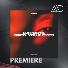 PREMIERE: Saporta - Open Your Eyes (Extended Mix) [Etern Records]