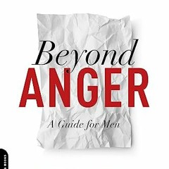 [Download] EBOOK 📝 Beyond Anger by  Thomas J. Harbin KINDLE PDF EBOOK EPUB