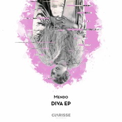 Mendo - Diva [Clarisse Records]