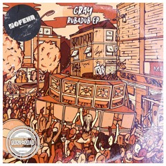 Gray - Rubadub (NOFEHR Warper Dub)