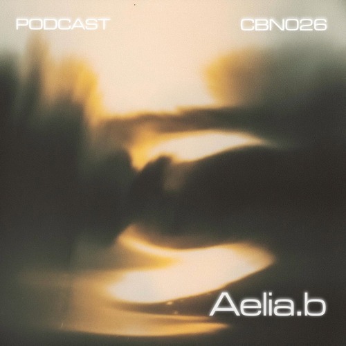 Ælia.B | Combine Podcast 26