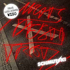 Nichtsdestotrotz (feat. Wizo)