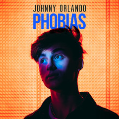 Johnny Orlando - Phobias