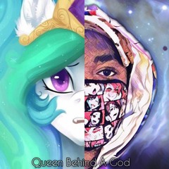 Queen Behind A God