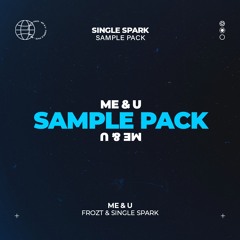 FROZT, Single Spark - Me & U (Sample Pack)