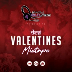 Sanj Nuvibe - Desi Valentines Mixtape