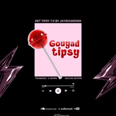 GOUYAD KOMPA TIPSY MIX SESSION 7.0