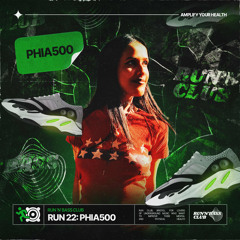 RUN 22: PHIA500 (hardcore/jungle)