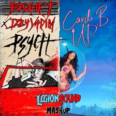 Boogie T, Izzy Vadim, Cardi B - Psych/Up (LEGIONSOUND Mashup)