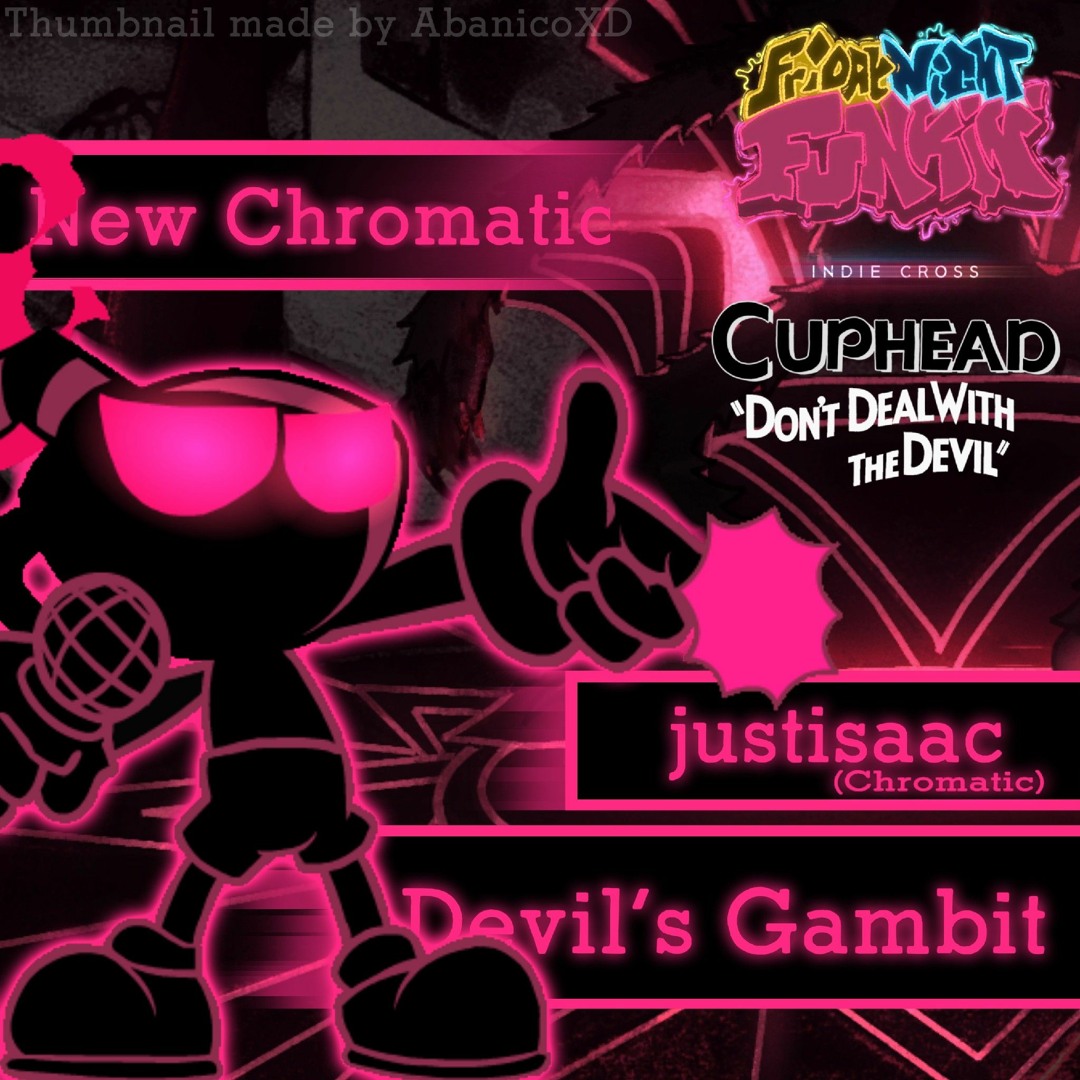 Stream Devils Gambit | justisaac Chromatic | FNF Indie Cross by