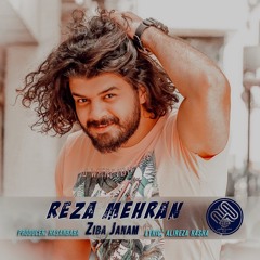 Reza Mehran - Ziba Janam