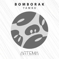 Bomborak - We Want More (Artema Recordings)