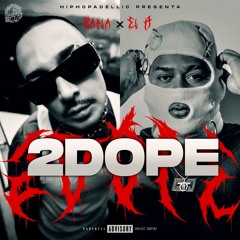 hiphopadellic ft. Kapla & El H - 2DOPE