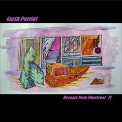 Earth Patriot - Dreams from Elm Street 11