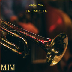 Micajova - Trompeta