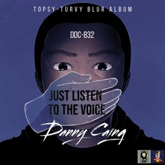LISTEN TO THE VOICE by Danny Caing
