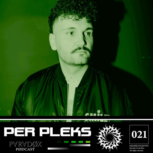 PARADØX PODCAST 021: PER PLEKS