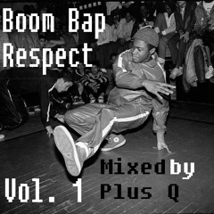 Bboy&Bgirl Mixtape Boom Bap Respect Vol.1 Mixed By Plus Q