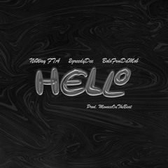 Hello! ft BoloFrmDaMob & 2GreedyDee