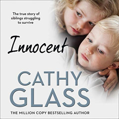 Read KINDLE 📔 Innocent: The True Story of Siblings Struggling to Survive by  Cathy G