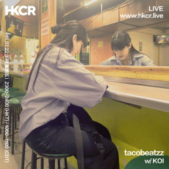tacobeatzz w/ KOI - 15/07/2022