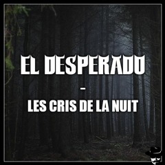 Les Cris De La Nuit (old track)