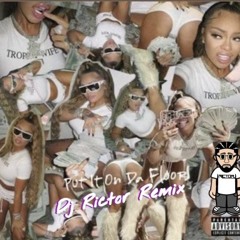 Latto Put It On Da Floor DJ RICTOR REMIX *unreleased