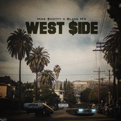 West Side (feat. Black M's)