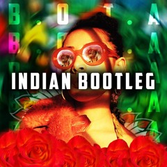 INDIAN - BOTA BOOTLEG (1.5K FREE DOWNLOAD)