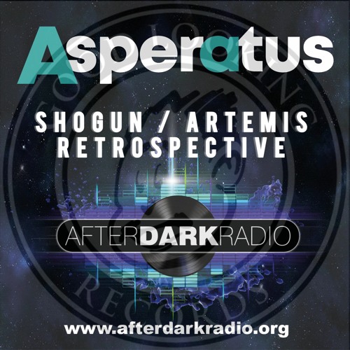Stream AfterDarkRadio Shogun / Artemis Retrospective by Asperatus