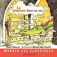 [Free] EPUB ✏️ La Princesse Dans Un Sac (French Edition) by  Robert Munsch &  Michael