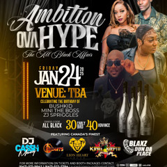 AMBITION OVA HYPE "ALL BLACK" - KING KLEPTO/CH33KZ/LION HEART/BUMPY RAGE @STAGES, TORONTO 1/24/25