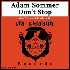 [NMR100] Adam Sommer - Don't Stop (Adam Sommer & Toneback Mix) ★★ OUT NOW ★★