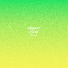 La Maison Citron - NOMI