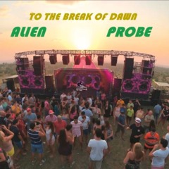 TO THE BREAK OF DAWN