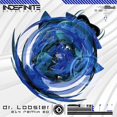 Dr. Lobster - 314 (Dissent Remix)