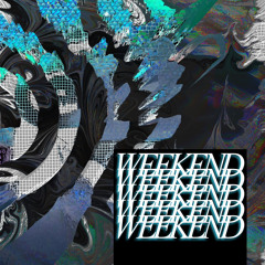 WEEKEND