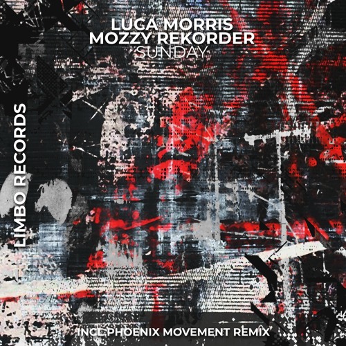 Luca Morris, Mozzy Rekorder — Sunday (Phoenix Movement Remix)